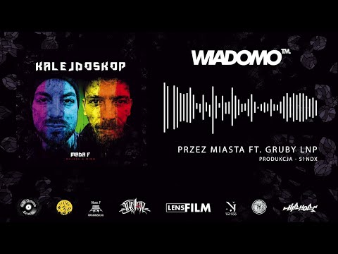 MADA F - "Przez miasta" ft. Gruby LNP