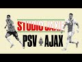 STUDIO JAXIE - Voorbeschouwing PSV - Ajax