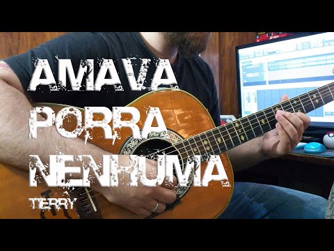 Amava Porra Nenhuma - Tierry