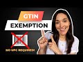 Amazon GTIN Exemption Process - List Products On Amazon Without Product ID