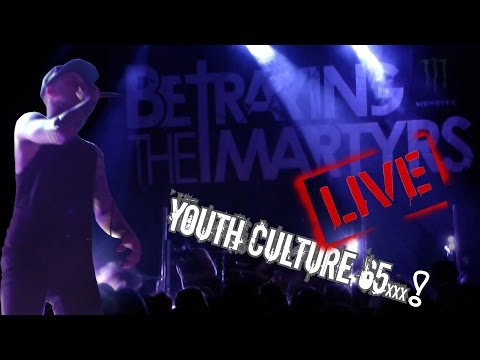 Betraying The Martyrs - YouthCulture 65xxx! 2014