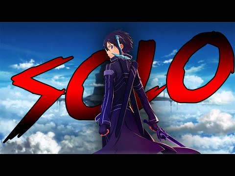 Sword Art Online - Kirito「AMV」Solo ᴴᴰ
