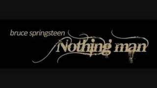 Bruce Springsteen - nothing man