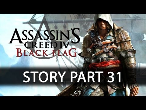 Assassin's Creed IV Black Flag - Story Walkthrough - Part 31 The Fireship [No Commentary]