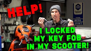 Help! I locked my Vespa KEY FOB in my GTS HPE2, now what??