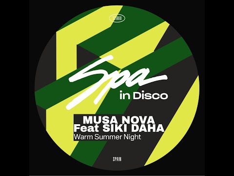 Spa In Disco [SPA357] MUSA NOVA feat. SIKI DAHA - Warm Summer Night