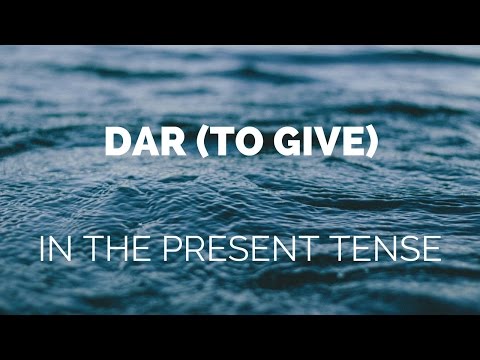 How to conjugate Dar (to give) in the present tense in Spanish