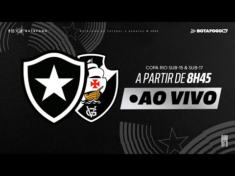 AO VIVO COM IMAGENS | Botafogo x Vasco | Copa Rio Sub-15 e Sub-17