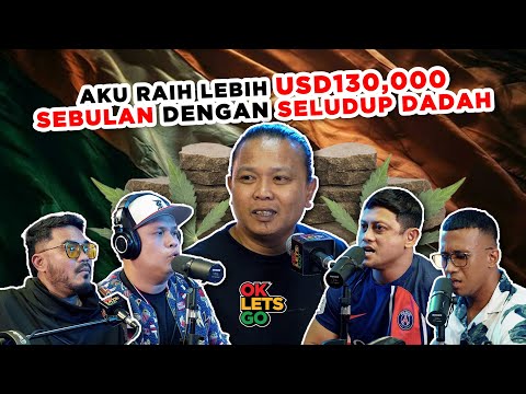 AKU RAIH LEBIH USD130,000 SEBULAN DENGAN SELUDUP DADAH - EP 113