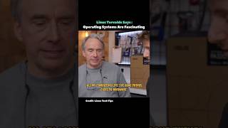 Why Linus Torvalds Loves Operating Systems #shorts #linux #operatingsystem #knowledge #programmer