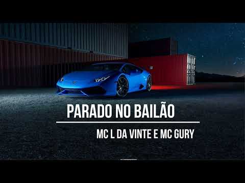 MC L Da Vinte e MC Gury - Parado no Bailão (Carlos & Adão x Mayham Remix)