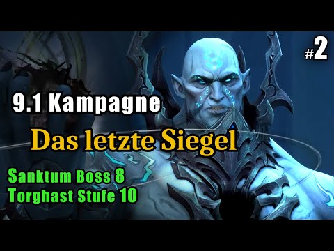 SHADOWLANDS 9.1 Story #2 KAMPAGNE LETZTES SIEGEL let's play wow sl gameplay german deutsch walkthrou