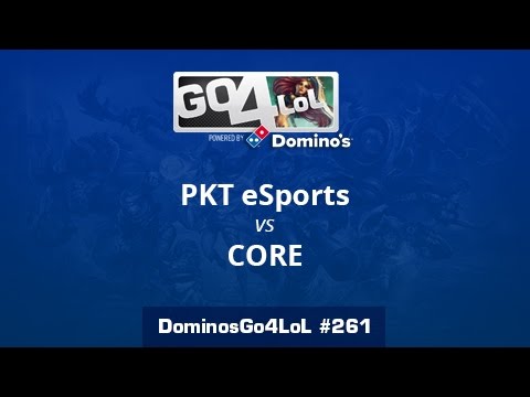 PKT eSports vs. CORE - Octavos - Domino's Go4LoL #261