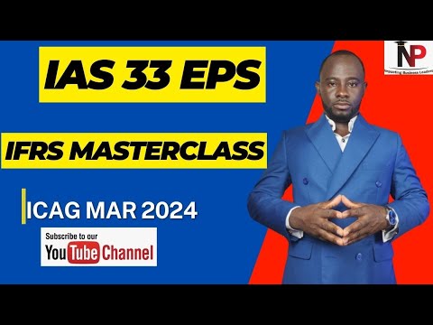 ICAG Lectures: IAS 33 Earnings Per Share |ICAG |ACCA| CPA| CFA - Nhyira Premium