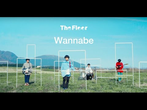 The Floor「Wannabe」(Official Music Video)