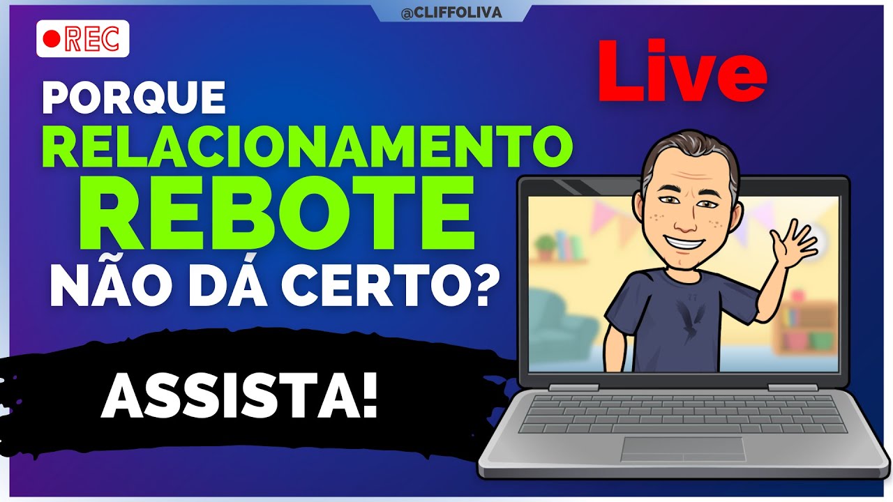 PORQUE RELACIONAMENTO REBOTE NÃO DÁ CERTO!