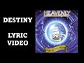 Heavenly - Destiny (Lyrics)