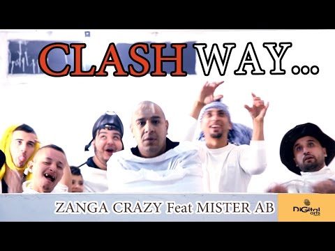 Zanga Crazy Feat Mister AB - CLASH WAY / /BUZZ 2015//WAY WAY EY EY//