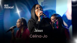Jésus  CélinaJo  ICC Musique