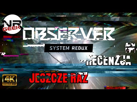 (4K60) Observer - System Redux (Playstation 5) - Recenzja
