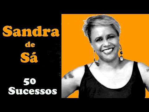 SandraDeSá  -  50 Sucessos