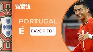 Debate Donos: Portugal é uma das favoritas para a Copa do Mundo?