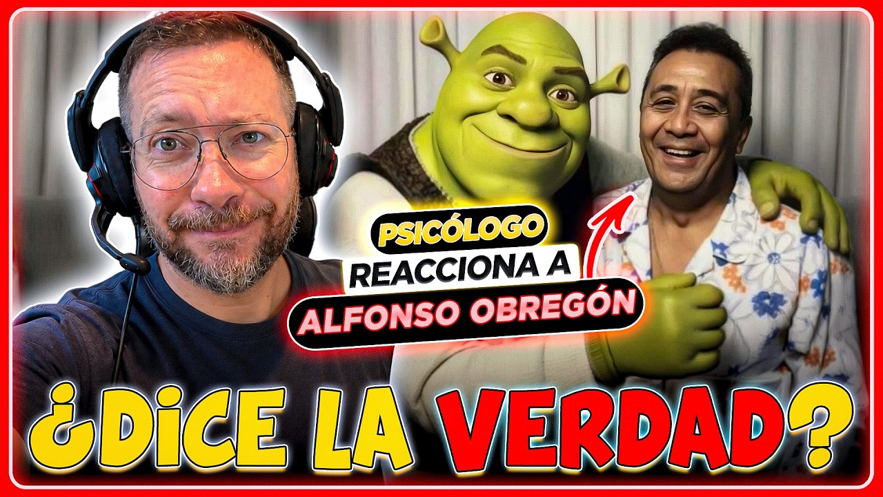 ALFONSO OBREGÓN (SHREK) ES ACUSADO DE ACOSO SEXUAL | Psicólogo REACCIONA