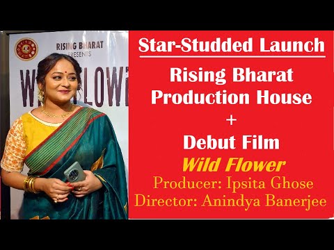 Anindya Banerjee, Ipsita Ghosh Unveils Wild Flower Trailer | Rising Bharat Production House Launched