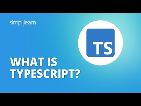 What Is TypeScript | TypeScript Tutorial | TypeScript Tutorial For Beginners 2022 | Simplilearn