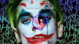 Matell - Honest Man (ReMastered Version Lyric Video) - shorten version