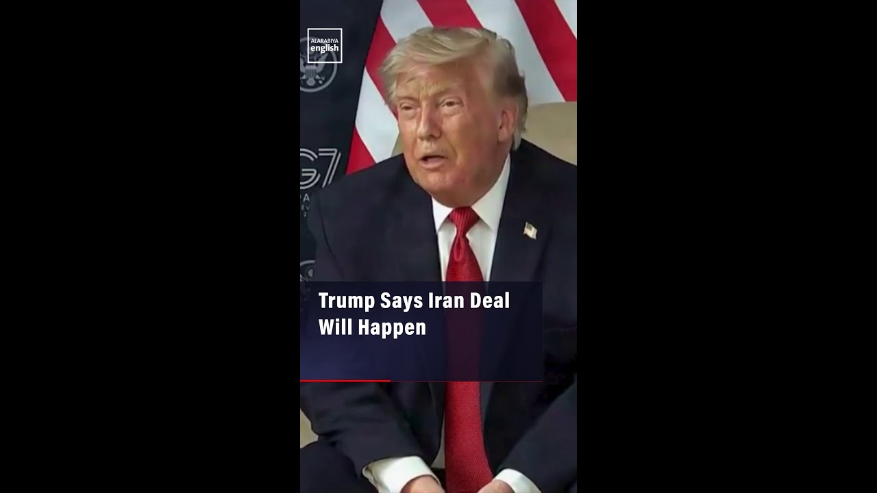 Video | Trump Says Iran Deal Will Happen