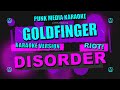 Goldfinger - Disorder (Karaoke Version) Instrumental - PMK