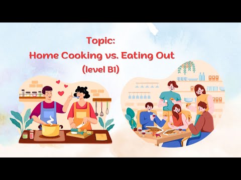 Home Cooking vs. Eating Out | Level B1 | English shadowing