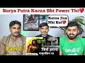 THE UNTOLD STORY OF SURYAPUTRA KARNA THE GREAT WARRIOR Part 2 PAKISTAN REACTION