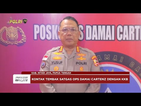 PRESISI UPDATE : ANGGOTA KKB TEWAS DALAM KONTAK TEMBAK DENGAN SATGAS OPS DAMAI CARTENZ 6/7/25 12.00