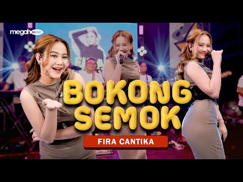 FIRA CANTIKA - BOKONG SEMOK (OFFICIAL LIVE MUSIC COVER)