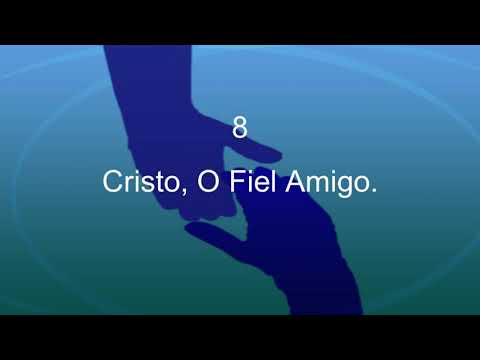Harpa Cristã 008 - Cristo, O Fiel Amigo