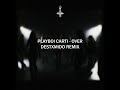 Playboi Carti - Over [destxmido remix]