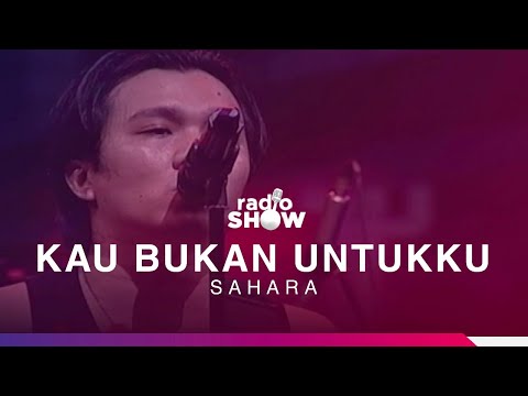 Sahara - Kau Bukan Untukku