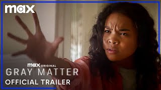 Gray Matter | Official Trailer | Max