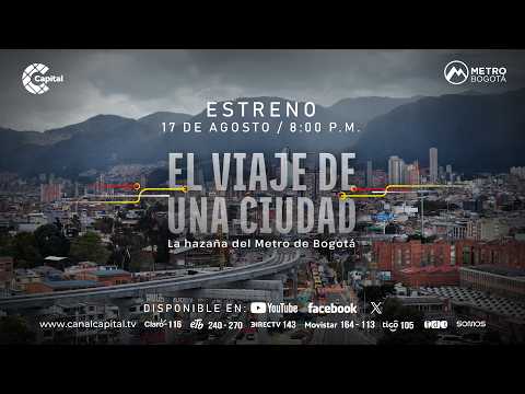 Tráiler Oficial 2 | El viaje de una ciudad: La hazaña del Metro de Bogotá