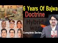 6 Years Of General Bajwa as COAS | Bajwa Doctrine | Complete Series | Tarazoo