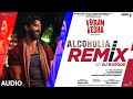 Audio: Alcoholia Remix By Dj Basque | Hrithik, Saif | Vishal-Sheykhar, Manoj M | Snigdhajit, Ananya