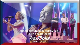 🇨🇿 Czech Republic in Eurovision Song Contest | Top 07 (2015-2021)