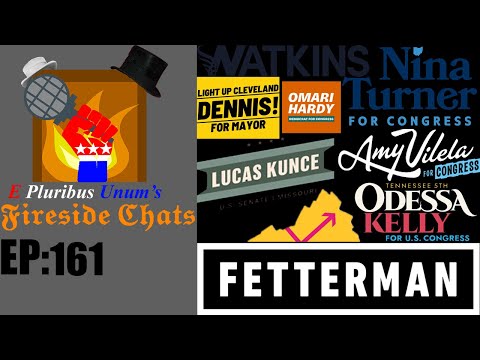 E Pluribus Unum's Fireside Chats Episode 161: My Endorsements for 2021-2022