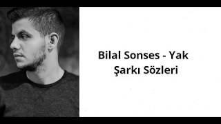 Bilal Sonses - Yak (Şarkı Sözleri)