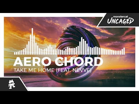 Aero Chord - Take Me Home (feat. Nevve) [Monstercat Release]