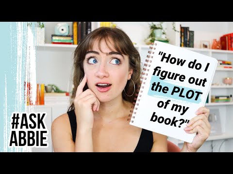 "How do I come up with a plot for my novel?" | #AskAbbie