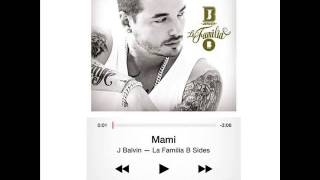 Mami - J Balvin