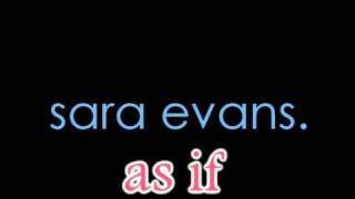 Sara Evans - As If w/ Lyrics